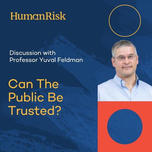 Professor Yuval Feldman on Can The Public Be Trusted?
