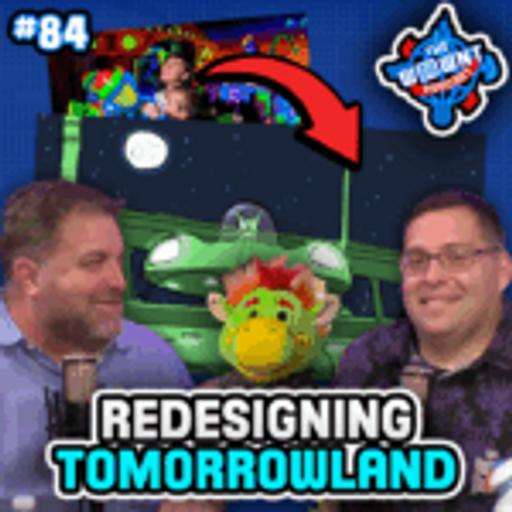 Redesigning the Magic Kingdom – Tomorrowland – The WDW News Today Podcast: Episode 84