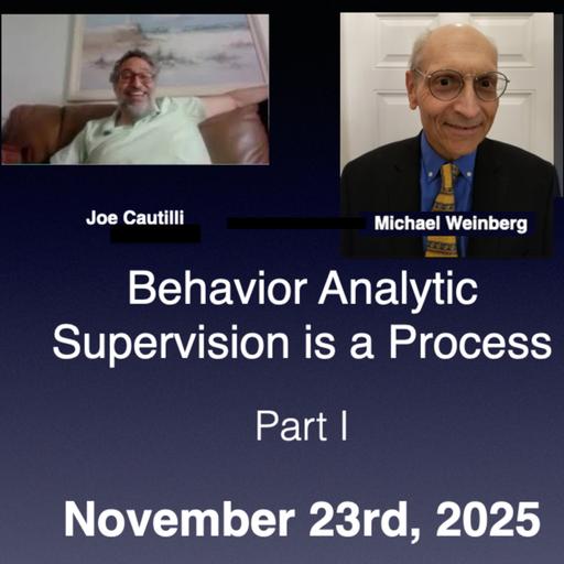 Behavior Analytic Supervision is a Process - Part I