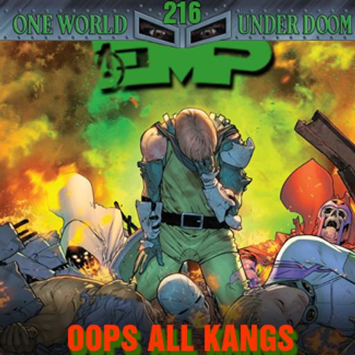 EMP Episode 216: Oops All Kangs