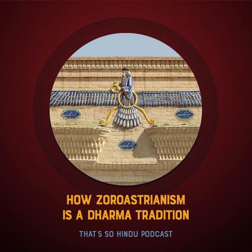 Here’s why Zoroastrianism is a dharma tradition