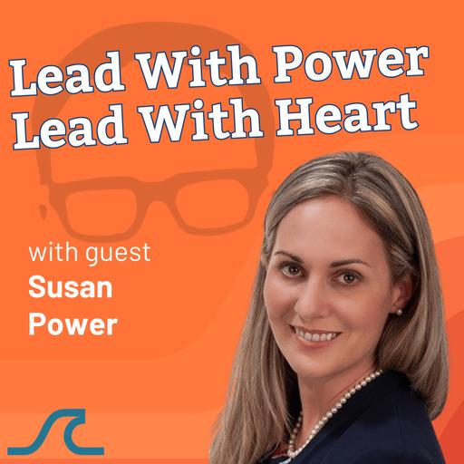 How to Lead with Emotional Intelligence with Susan Power