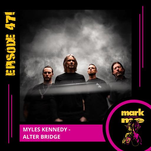 Episode 471: Myles Kennedy (Alter Bridge)