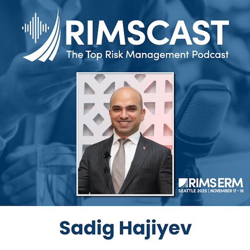 RIMS ERM Global Award of Distinction 2025 Winner Sadig Hajiyev — Recorded live from the RIMS ERM Conference in Seattle!