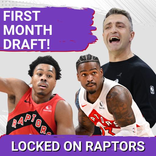 Drafting the BEST THINGS from the Toronto Raptors incredible first month w/ Zulfi Sheikh