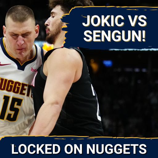JOKIC VS. SENGUN: Keys to Rockets-Nuggets