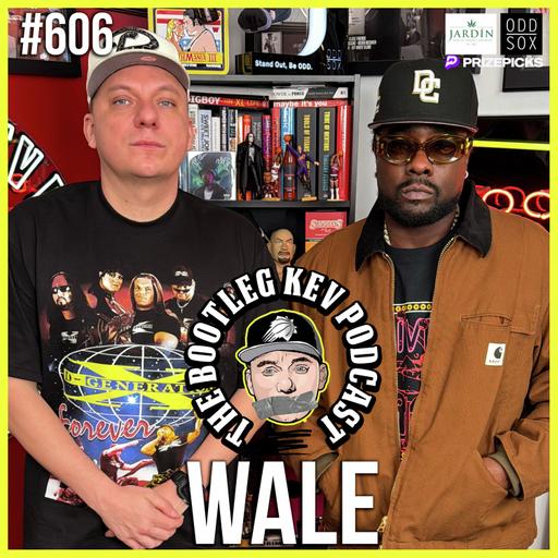 #606 - Wale talks New Album post MMG, The Blog Era, Sneakers, WaleMania & Jay-Z vs Kanye & More
