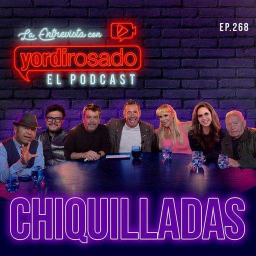 CHIQUILLADAS: EL REENCUENTRO