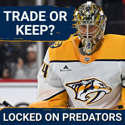Juuse Saros Trade Speculation EXPOSED as Pure Fantasy While Predators Face Harsh Rebuild Reality