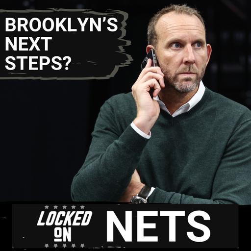 INSIDER: Which Brooklyn Nets Players Are GONE After This Season? What Is DRIVING The Team’s IMPROVED Play?