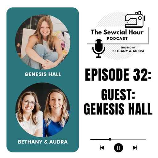 Episode 32: Guest - Genesis Hall | The Genesis of a Journey