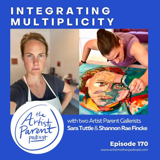 170: Integrating Multiplicity with two Artist Parent Gallerists