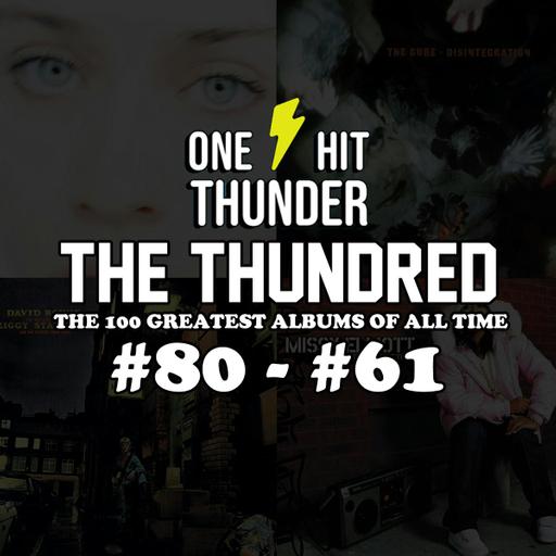THE THUNDRED: The Top 100 Albums of All Time (#80 - #61)