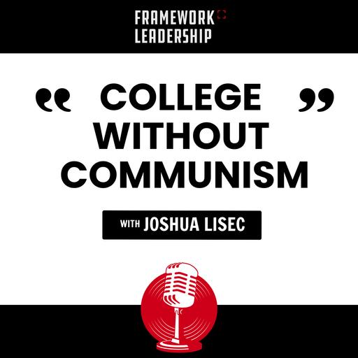 College without Communism- Joshua Lisec