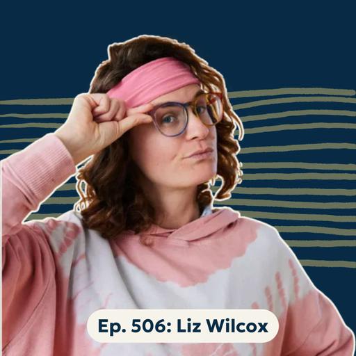 How Liz Wilcox Built a Half-Million-Dollar Business on a $9 Membership