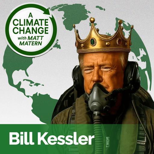 215: Inside the News Cycle: Comedy, Policy, and Real-World Climate Choices with Bill Kessler