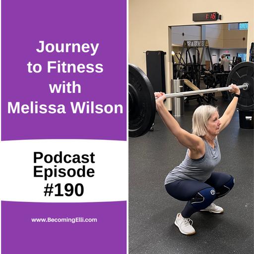 Journey to Fitness with Melissa Wilson