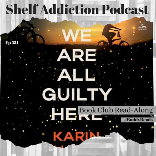 #BuddyReads Review of Karen Slaughter's 'We Are All Guilty Here' | Book Chat