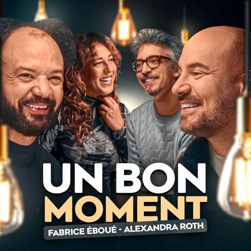 Fabrice Éboué et Alexandra Roth musclent nos zygomatiques (Un Bon Moment, S5-E8)