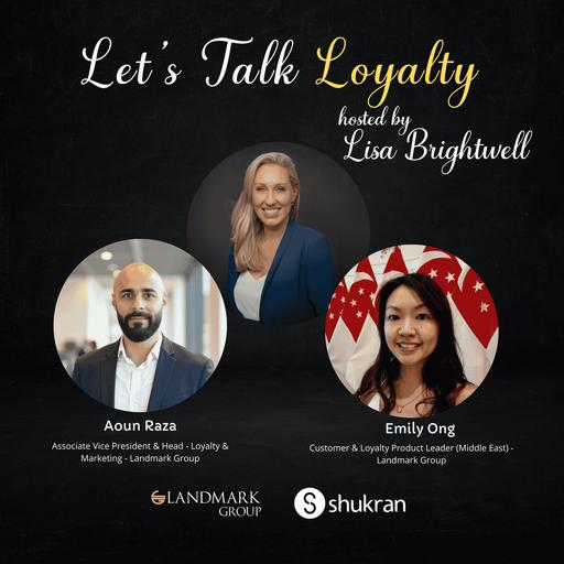 How Landmark Reimagined Loyalty: The Shukran Program Story (#726)