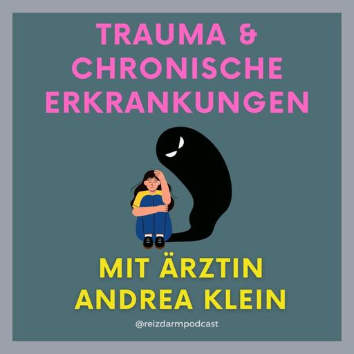 Trauma und chronische Erkrankungen mit Andrea Klein - Teil 1