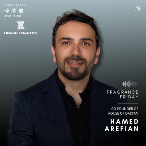 The Art Of Storytelling Through Scent Ft. House Of Dastan