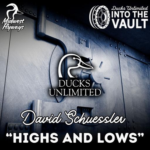 David Schuessler; Highs and Lows