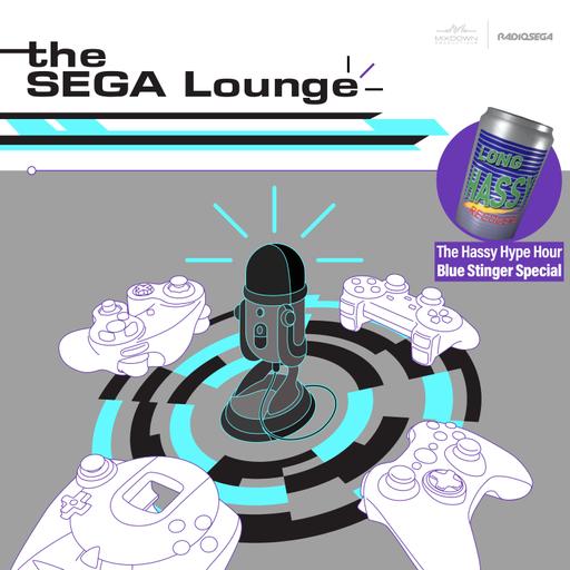282 - The Hassy Hype Hour (Blue Stinger Special)