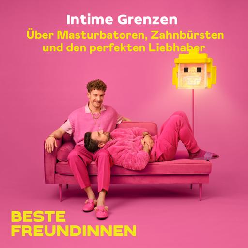 Intime Grenzen – über Masturbatoren, Zahnbürsten und den perfekten Liebhaber