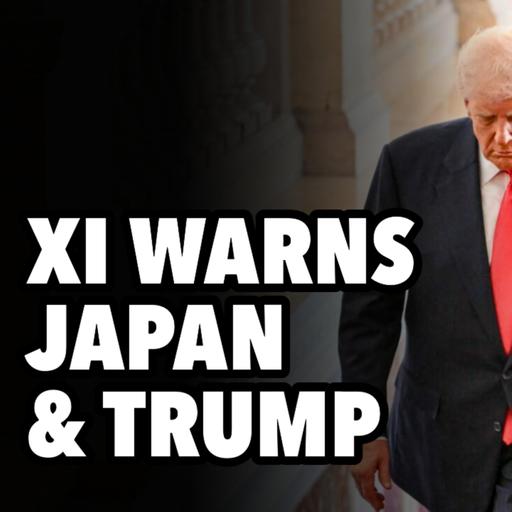 Xi warns Japan PM Takaichi and Trump to back off