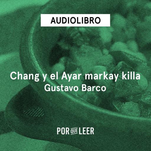Chang y el Ayar markay killa - Gustavo Barco