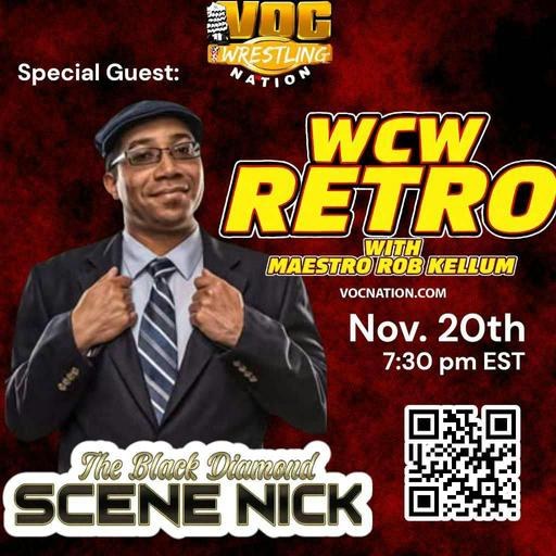 WCW Retro with "Maestro" Rob Kellum - "The Black Diamond" Scene Nick