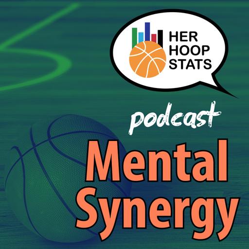 Mental Synergy | The Her Hoop Stats Podcast