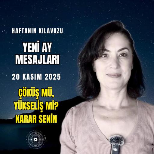 Yeni Ay Mesajları | 20 Kasım 2025