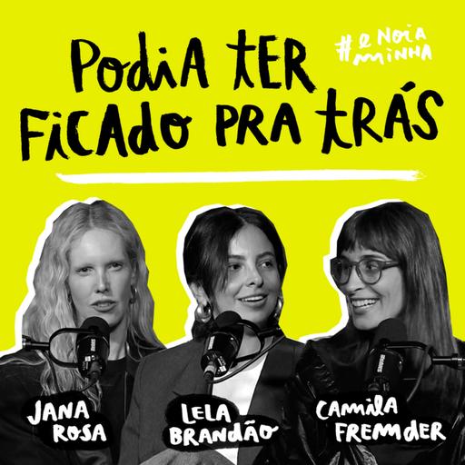 Podia ter ficado pra trás