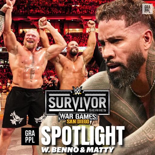 Spotlight - WWE Survivor Series War Games Review w. Benno & Matty (Wargames, WrestleMania directions, Samoa Joe, Eddie Kingston, TNA TV Deal)