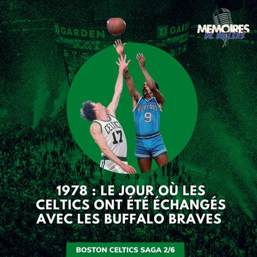 Quand les Boston Celtics ont été échangés avec les Buffalo Braves !