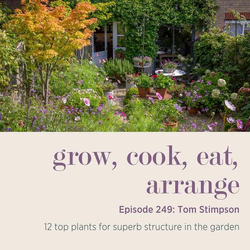 Tom Stimpson: 12 top plants for superb structure in the garden - Episode 249