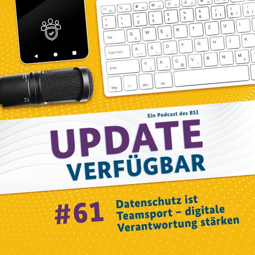 #61 - Datenschutz ist Teamsport – digitale Verantwortung stärken
