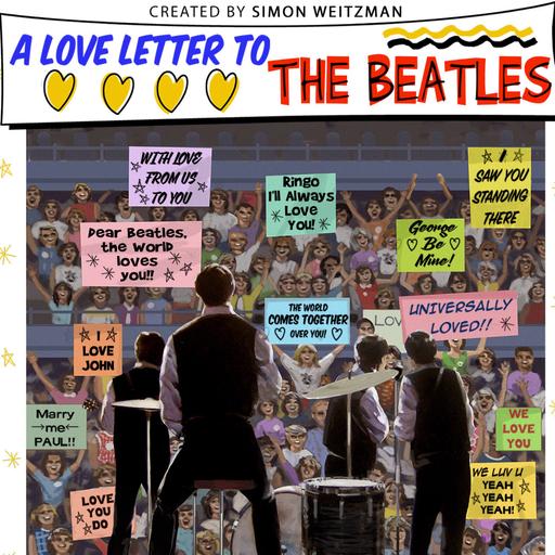 2025.46 A Love Letter to the Beatles (Simon Weitzman)