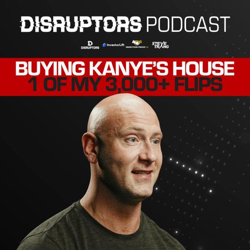 Buying Kanye’s House, 1 Of My 3,000+ Flips