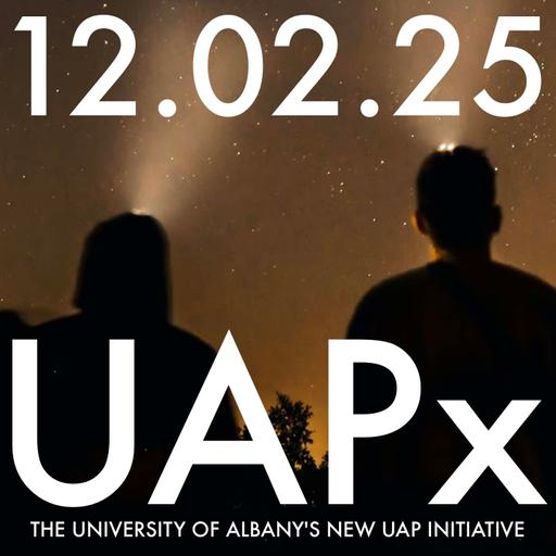 UAPx: The University of Albany's New UAP Initiative | MHP 12.02.25.