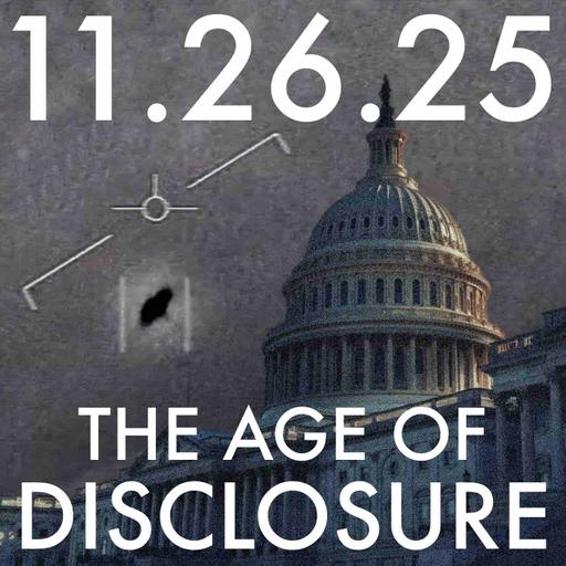 The Age of Disclosure | MHP 11.26.25.