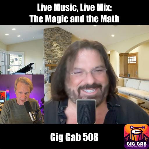 Live Music, Live Mix: The Magic and the Math
