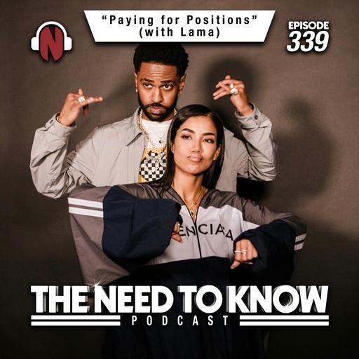Episode 339 | "Paying for Positions" (with Lama)
