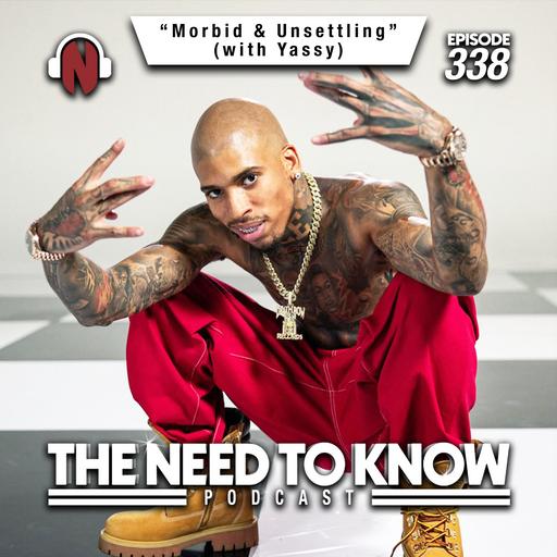 Episode 338 | "Morbid & Unsettling" (with Yassy)