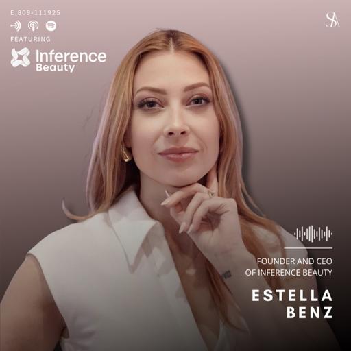 Personalized and Data Driven Beauty Intelligence with Estella Benz of Inference Beauty