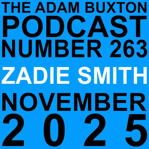 EP.263 - ZADIE SMITH