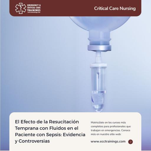 El efecto de la resucitación temprana con fluidos en el paciente con sepsis: evidencia, controversias y entrenamiento clínico