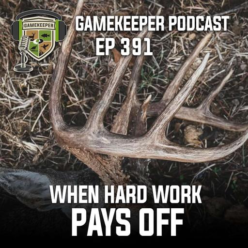 EP:391 | When Hard Work Pays Off